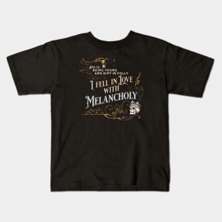 Edgar Allan Poe quote - I Fell in Love with Melancholy - Gold Ver Kids T-Shirt